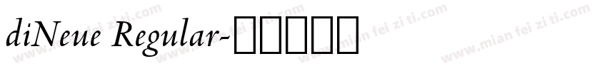 diNeue Regular字体转换